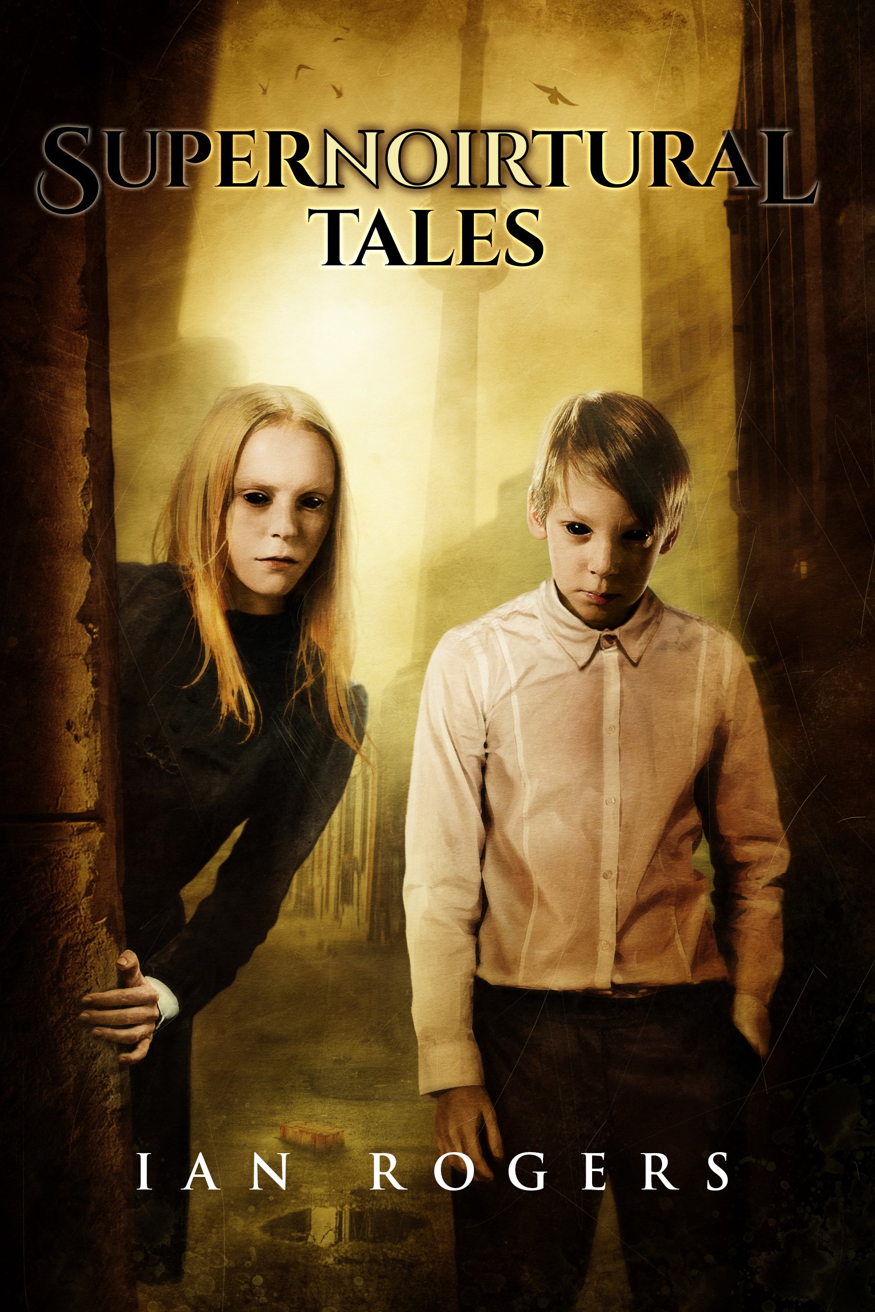 SuperNOIRtural Tales, by Ian Rogers